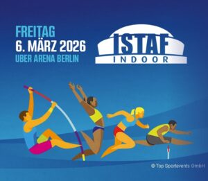 Arena Ticket | ISTAF INDOOR Berlin 2026 - Uber Arena Berlin 06.03.2026 16:30 Uhr | 2026 03 06 ISTAF